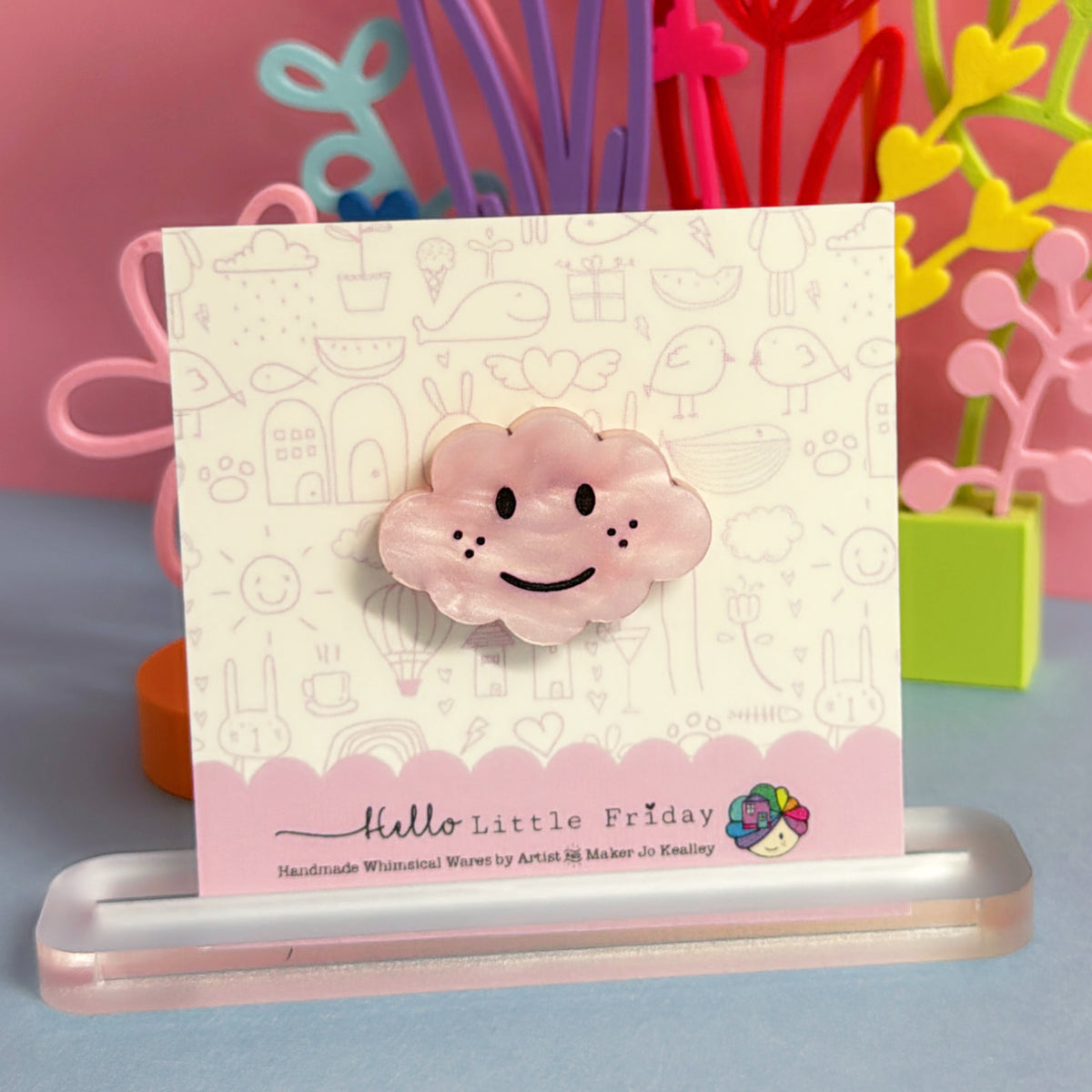 EVERY CLOUD HAS A SILVER LINING : Choose your colour : Handmade Acrylic Mini Pin Brooch