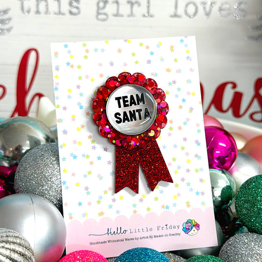 TEAM SANTA : Ruby Red Ribbon Award : Handmade Resin & Acrylic BROOCH