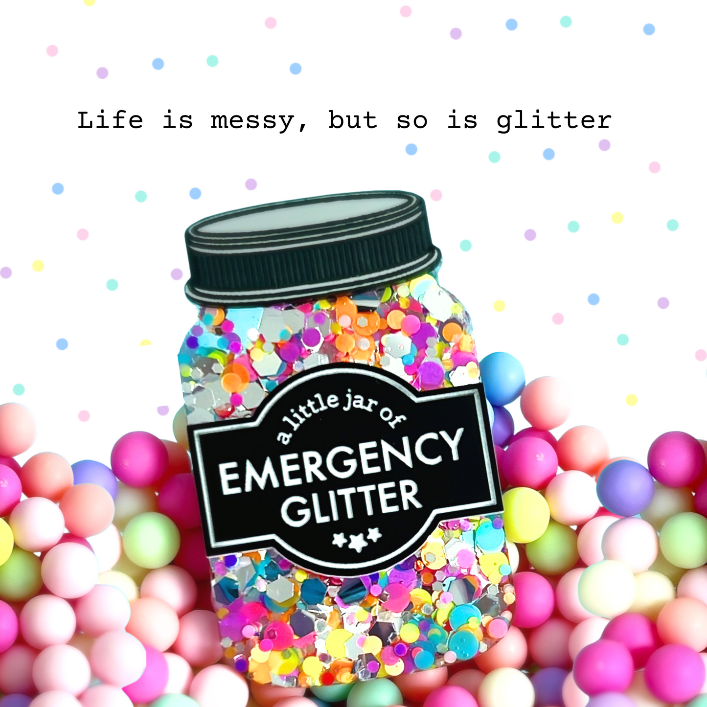 A LITTLE JAR OF : EMERGENCY GLITTER : Handmade Resin & Acrylic BROOCH