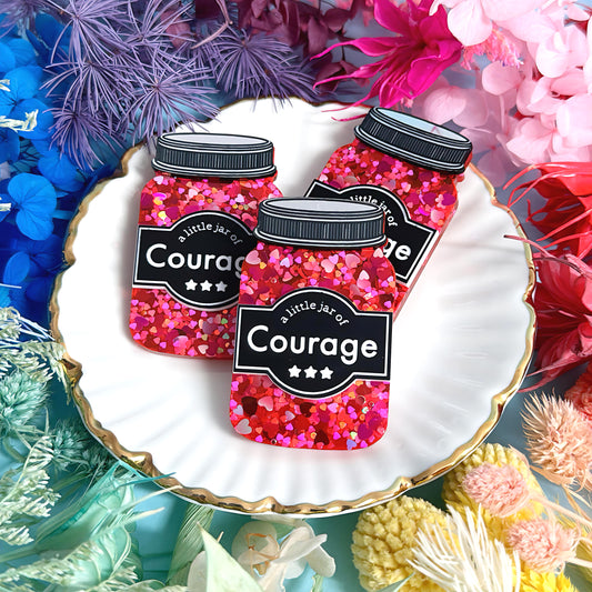 A LITTLE JAR OF : COURAGE : Handmade Resin & Acrylic BROOCH