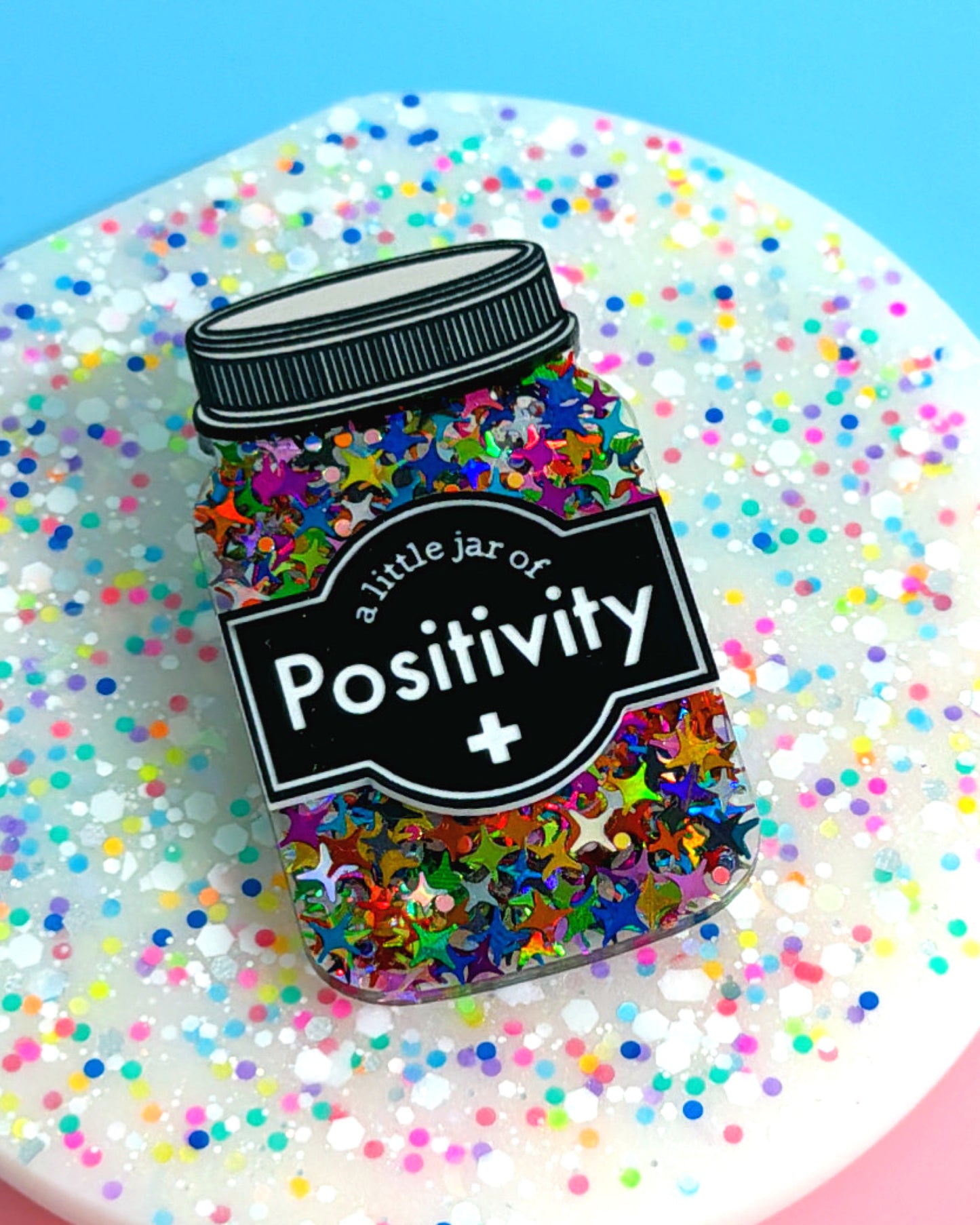 A LITTLE JAR OF : POSITIVITY : Handmade Resin & Acrylic BROOCH
